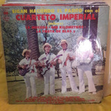 Vinilo Cuarteto Imperial Sigan Haciendo El Pasito Oooooo C2