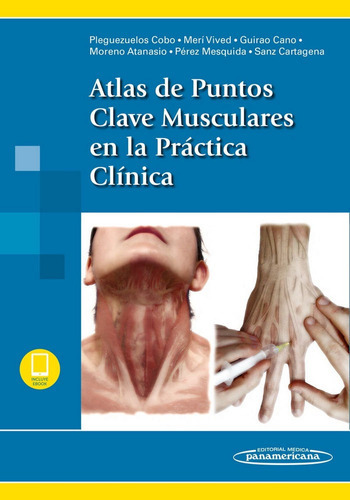 Atlas De Puntos Clave Musculares En La Prãâ¡ctica Clãânica, De Eulogio Pleguezuelos Cobo. Editorial Médica Panamericana S.a., Tapa -1 En Español