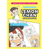 Lemon Chan Quiere Aprender A Dibujar, De Kouhara, Yuyu. Editorial Gg, Sl, Tapa Blanda En Español