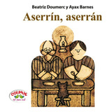 Aserrin, Aserran (tapa Rustica) - Autores Varios