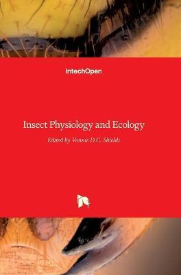 Libro Insect Physiology And Ecology - Vonnie D C Shields