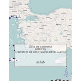 Libro: Guia De Campings Grecia (con Data De Gps Y Mapas Deta
