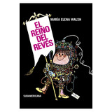 Libro El Reino Del Revés - Maria Elena Walsh - Sudamericana