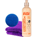 Kit Evox Nano Cream Toalha 40x40 Aplicador Microfibra