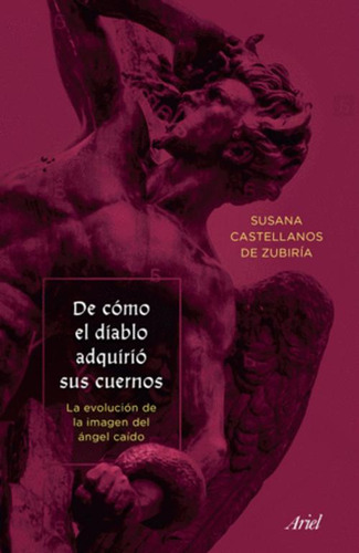 Libro De Como El Diablo Adquirio Sus Cuernos