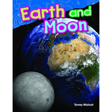 Earth And Moon (science Readers Content And Literacy)