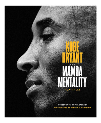 The Mamba Mentality: How I Play - Kobe Bryant - Edição Especial - Livro Importado - Em Inglês - Capa Dura - Novo