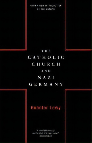 The Catholic Church And Nazi Germany, De Guenter Lewy. Editorial Ingram Publisher Services Us, Tapa Blanda En Inglés