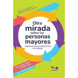 Otra Mirada Sobre Las Personas Mayores María Luján Puzzi