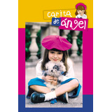 Carita De Ángel | Serie Completa