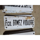 Cartel Antiguo Enlozado De Calle Fco Gomez Vidaurre