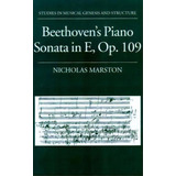 Beethoven's Piano Sonata In E, Op. 109, De Nicholas Marston. Editorial Oxford University Press, Tapa Dura En Inglés