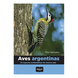 Aves Argentinas 30 Especies Emblemat - Narosky Tito - #l