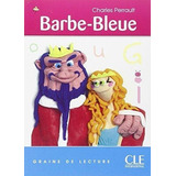 Barbe Bleue: Graine De Lecture 7 - 10 Ans - Perrault, Cha...
