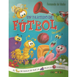 Un Partido De Futbol - Vedia, Fernando De, De Vedia, Fernando De. Editorial Artemisa En Español