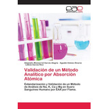 Libro: Validación De Un Método Analítico Por Absorción Atómi