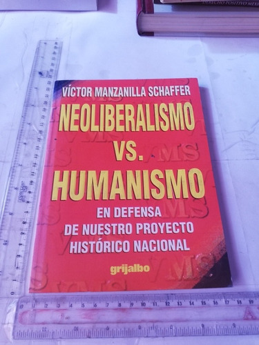 Neoliberalismo Contra Humanismo Víctor Manzanilla Grijalbo