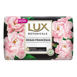 Sabonete Lux Botanicals Rosas Francesas 85g