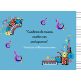 Cuaderno De Musica Escolar Con Pentagramas: Partituras En Bl