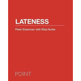 Lateness - Peter Eisenman