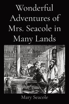 Libro Wonderful Adventures Of Mrs. Seacole In Many Lands ...