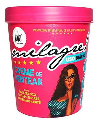 Creme De Pentear Lola Cosmetics Milagre! 450g