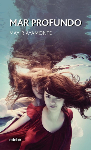 Libro: Mar Profundo. Ramirez Gonzalez, Maria. Edebe