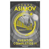 Libro Cuentos Completos Ii - Asimov, Isaac