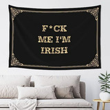 Tapiz  F*ck Me I'm Irish  Para Bar  Accesorios Para Cueva D