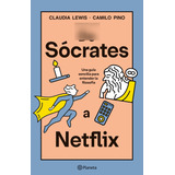 Libro De Sócrates A Netflix Lewis Pino Planeta