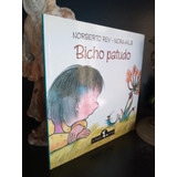 Bicho Patudo - Cuento Infantil - Norberto Rey / Nora Hilb