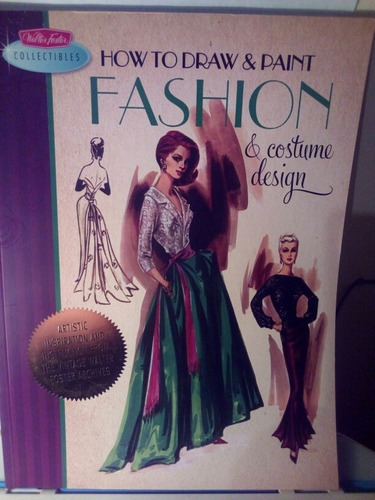 Libro - How To Draw Paint Fashion & Costume Design