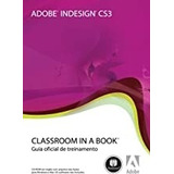 Livro Adobe Indesign Cs3 - Classroom Furmankiewicz, Eds