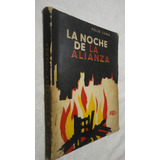 La Noche De La Alianza - Félix Luna - Ed - Desarrollo