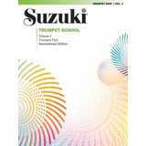 Método Suzuki Trumpet School Para Trompete Volume 1