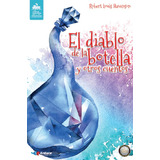 El Diablo De La Botella Y Otros Cuentos, De Robert Louis Stevenson. Serie 9585497696, Vol. 1. Editorial Enlace Editorial S.a.s., Tapa Blanda, Edición 2019 En Español, 2019