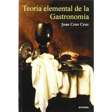 Teoria Elemental De La Gastronomia -astrolabio-