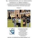 Libro La Acreditacion De La Educacion Superior En Iberoam...