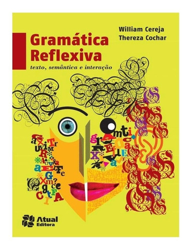 Gramática Reflexiva: Texto, Semântica E Interação