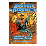 Grandes Heróis Dc: Os Novos 52 Vol. 10 - Superman: Qual É O Preço Do Amanhã?