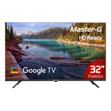 Smart Tv Led 32 Google Tv Hd Bluetooth Mgg32hfk
