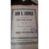 Juan B. Cramer. 50 Estudios Para Piano. Por Hans Von Bulow