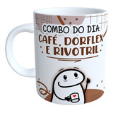 Caneca Flork Combo Do Dia: Café, Dorflex, Rivotril - Meme