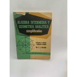 Algebra Intermedia Y Geometría Analítica Simplificadas