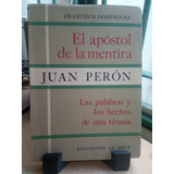 El Apostol De La Mentira Juan Peron E53