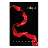 Eclipse ( Saga Crepúsculo 3 )