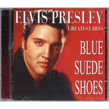 Cd Elvis Presley - Greatest Hits Blue Suede Shoes