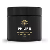 Philip B  Forever Shine   Crema Corpo - g a $510999