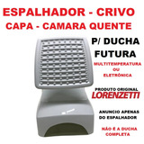 Espalhador Capa Crivo Câmara Quente Ducha Futura Multitemper