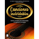 Libro Canciones Inolvidables - Acordes Guitarra Y Piano